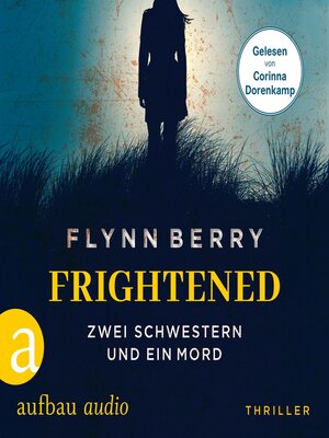 cover image of Frightened--Zwei Schwestern und ein Mord (Ungekürzt)